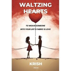 Waltzing Hearts -- Krish